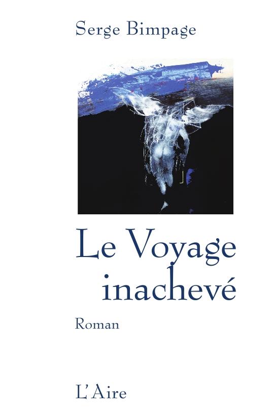 Serge Bimpage, Le Voyage inachevé