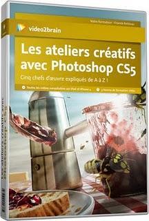 Video2Brain - Ateliers créatifs avec Photoshop CS5