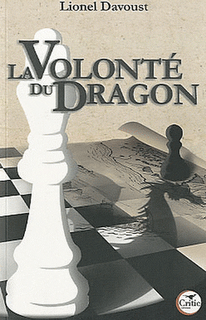 La Volonté du dragon / Lionel Davoust