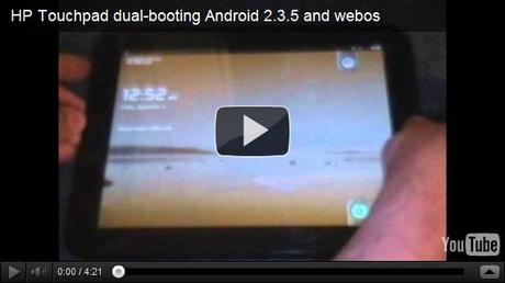 La TouchPad en double Boot, Android 2.3.5 et WebOS [Vidéo]