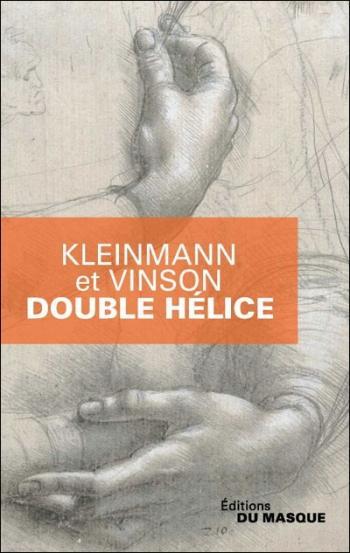 Kleinmann et Vinson – Double hélice Kleinmann et Vinson – Double hélice