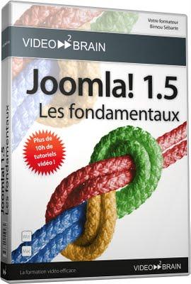 Vide2Brain : Joomla! 1.5 : les fondamentaux Mettre un site en place de A à Z avec Joomla