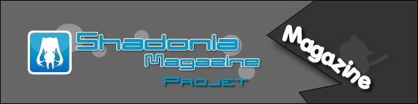 Shadonia Magazine, le projet