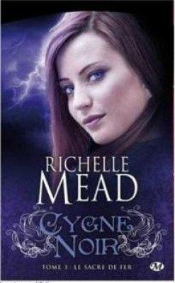 Cygne Noir, tome 3: Le sacre de fer