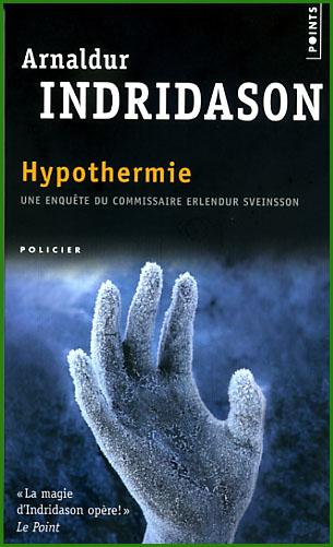 Arnaldur Indridason, Hypothermie