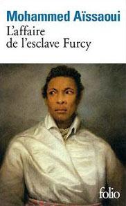 Furcy, l'esclave dont on n'ignore pas tout