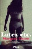 Latex, etc. par Margaux Guyon 
