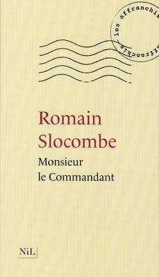 Monsieur le commandant par Romain Slocombe 