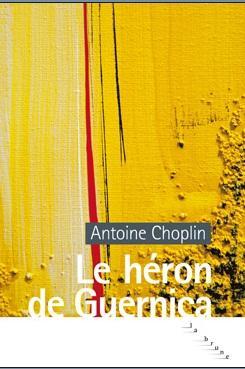 Le héron de Guernica par Antoine Choplin 