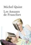 Les amants de Francfort par Michel Quint 