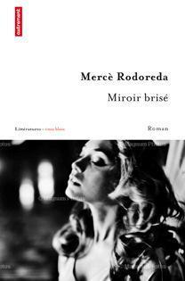 Miroir brisé par Mercè Rodoreda 