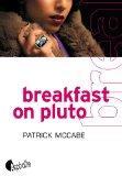 Breakfast on pluto par Patrick McCabe 