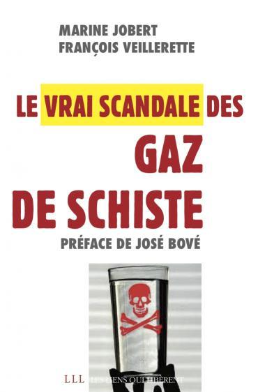 Le vrai scandale des gaz de schiste : un livre qui dérange...