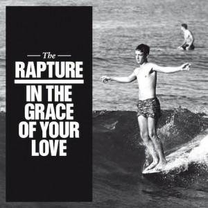 Mercredi 7 septembre : The Rapture - In The Grace Of Your Love