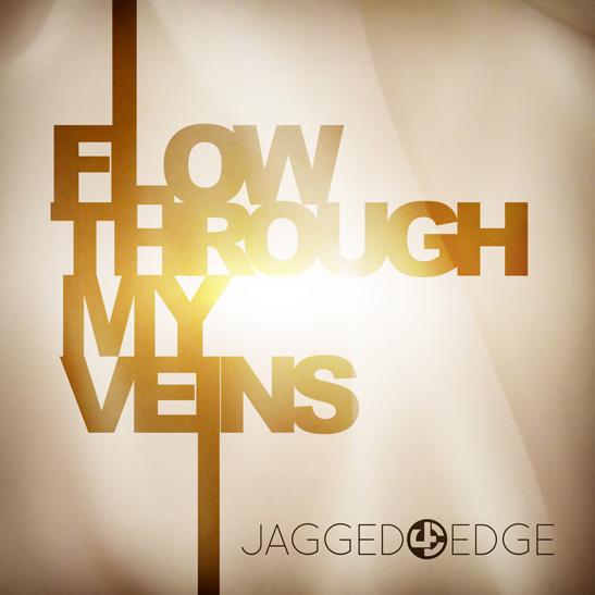 R&B; > Jagged Edge – Through my veins