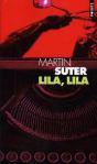 Lila, Lila, de Martin Suter