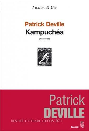 Patrick Deville, Kampuchéa, éd. du Seuil. Rencontre le mercredi 28 septembre à 19h