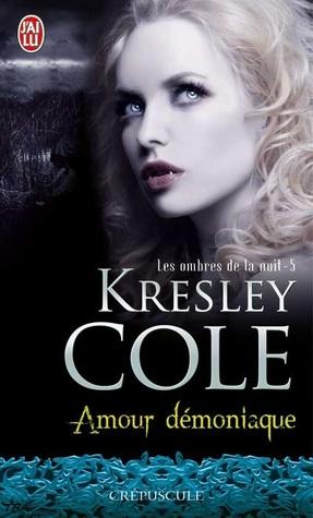 Les Ombres de la Nuit T.5 : Amour Demoniaque - Kresley Cole