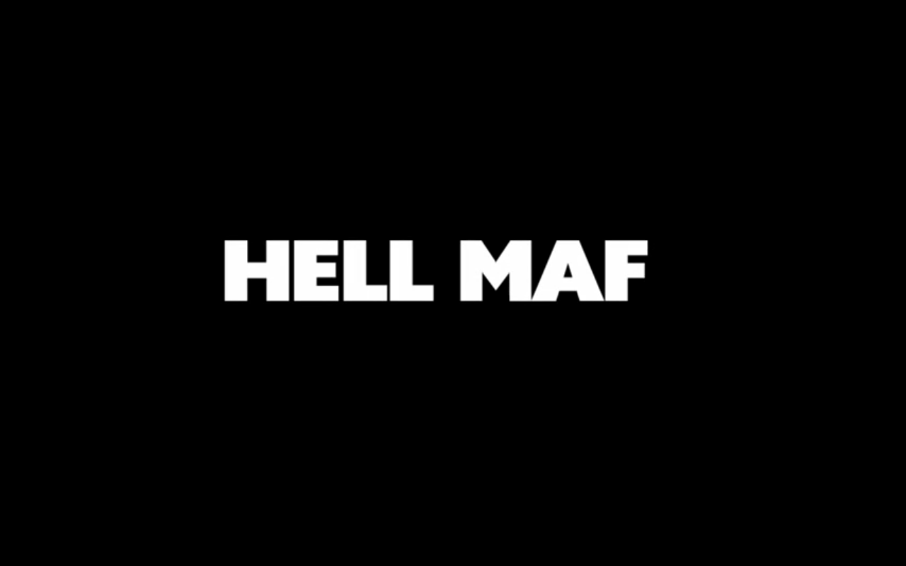 Hell Maf – Trailer