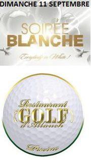CLÔTURE ☆ ☆ DES DIMANCHES DU GOLF SUMMER 2011☆ ☆ SOIREE BLANCHE DES 19H!!!