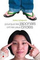 Couverture de l'édition française de l'essai Pourquoi les Japonais ont les yeux bridés