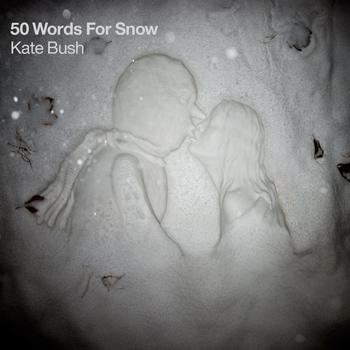 Kate Bush • 50 Words For Snow