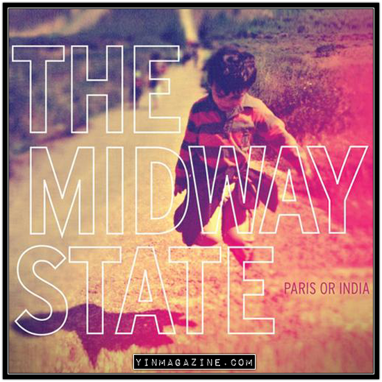 The Midway State – Paris or India