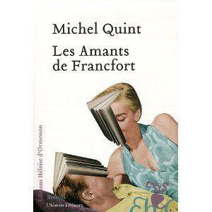 Les amants de Francfort - Michel QUINT Les_amants_de__Francfort_Michel_Quint_Lectures_de_Liliba