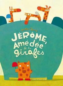 JeromeAmedeeEtLesGirafes Jérôme, Amédée et les girafes