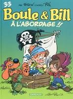 Boule et Bill T33 : A l'abordage !
