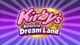Kirby vous emmène à Dreamland