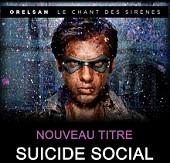Orelsan Suicide social (son et paroles)