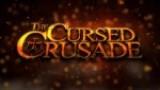 The Cursed Crusade se lance