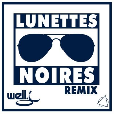 Well J ft Akro Et Grain d'Caf Et VA - Lunettes Noires (REMIX) (2011)