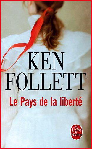 Ken Follett, Le pays de la liberté