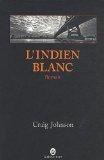 L\'indien blanc par Craig Johnson