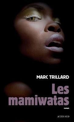 Les mamiwatas - Marc Trillard chez Actes Sud