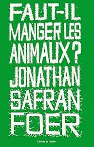 Faut-il manger les animaux ?, de Jonathan Safran Foer