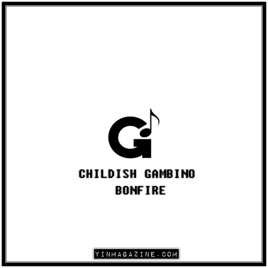 [MP3] Childish Gambino – Bonfire