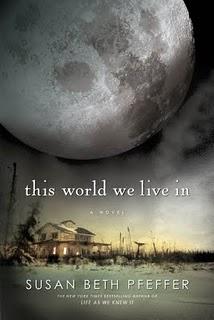 This World We Live In - Chroniques de la fin du monde 3 - Susan Beth Pfeffer