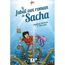 Le fabuleux roman de Sacha d'Angélique Barberal et illustré par Akicraveri