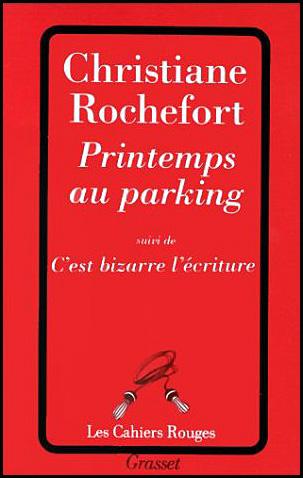 Christiane Rochefort, Printemps au parking