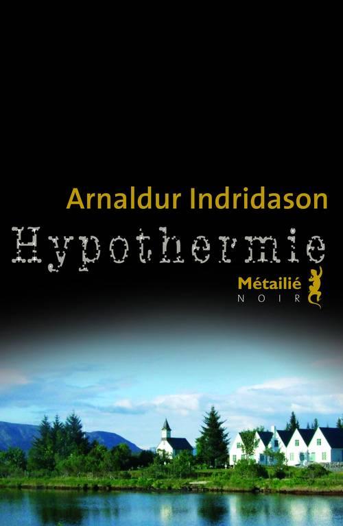 Hypothermie par Arnaldur Indridason