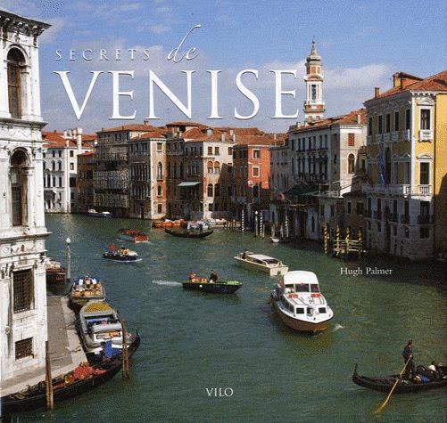 Un nouveau livre...Secrets de Venise de Hugh Palmer