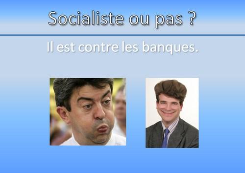 Socialiste ou pas ?