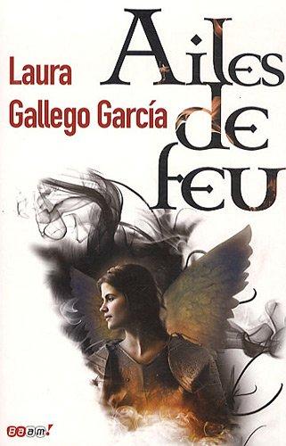 Ailes de Feu - Laura Gallego Garcia