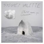 Sydney Valette – Plutôt Mourir que Crever