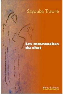 LES MOUSTACHES DU CHAT, de Sayouba TRAORE