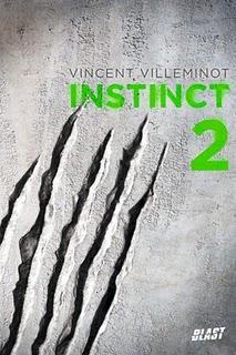 [Chronique] Instinct tome 2 - Vincent Villeminot