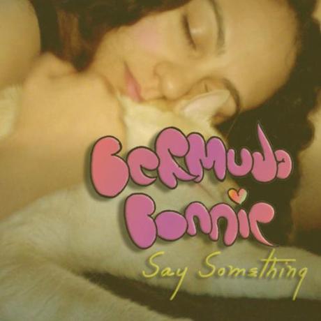 Bermuda Bonnie: Say Something - MP3
Troisième single de Bermuda...